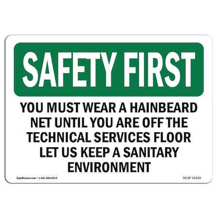 Signmission OSHA, You Must Wear Hair Beard Net Until You, 24in X 18in Rigid Plastic, 24" W, 18" H, Landscape OS-SF-P-1824-L-11022
